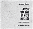 Avoir 30 ans et être autiste