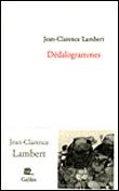 Dédalogrammes - Jean Clarence Lambert - broché