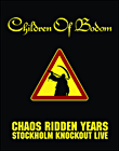 Chaos ridden years
