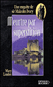 Meurtre par superstition - Mary London - broché