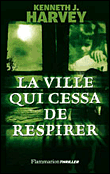 La Ville qui cessa de respirer