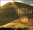 By hill in the twilight