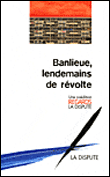 Banlieue, lendemains de révolte