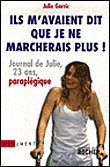 Ils m'avaient dit que je ne marcherais plus