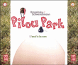 Pilou Park T01 - l´oeuf à la con