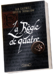 La règle de quatre - 1