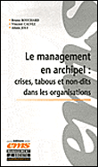 Le management en archipel t1 : crises, tabous et non-dits dans les organisations