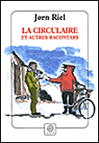 La circulaire et autres racontars