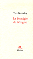 La stratégie de l'énigme - Yves Bonnefoy - broché