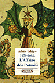 L'affaire des poisons 1679-1682