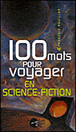 100 mots pour voyager en science-fiction