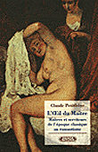 L'oeil du maître - maîtres et serviteurs de l'époque classique au romantisme