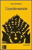 L'écorchée marraine