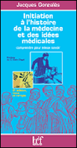 Initiation à l'histoire de la médecine