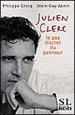 Julien Clerc, le pas discret du patineur