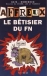 Affreux le bêtisier du FN