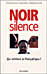 Noir silence
