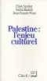 Palestine l'enjeu culturel