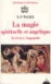 La magie spirituelle et angélique