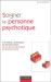 Accueillir et soigner la souffrance psychique de la personne - 2e éd_0