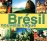 Brésil  nouvelle vague