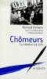 Chômeurs la révolte ira loin