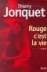 Rouge c'est la vie