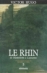 Le Rhin - T. 3