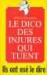 Petit dico des injures qui tuent ils ont ose le dire!