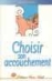 Choisir son accouchement