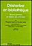Désherber en bibliothèque