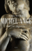 MICHEL-ANGE UNE VIE INQUIETE_0