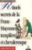 Rituels secrets de la Franc-Maconnerie templière et chevaleresque