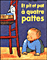 Et pit et pat à quatre pattes