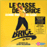 Le casse de Brice