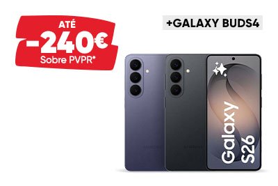 Até -240€ sobre PVPR +Oferta Galaxy Buds4
