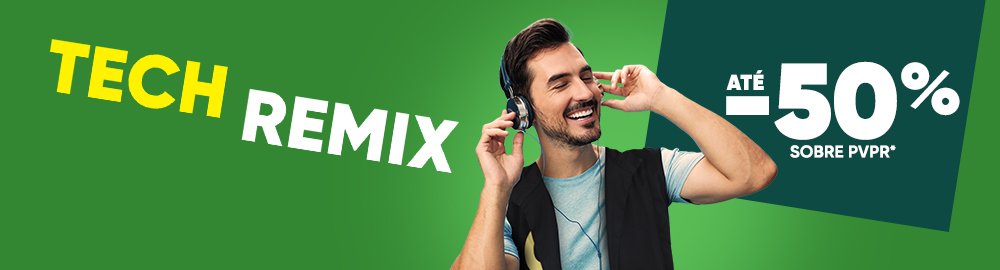Tech Remix. Até -50% sobre PVPR